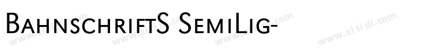 BahnschriftS SemiLig字体转换